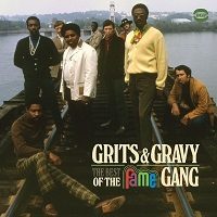 GRITS & GRAVY - THE BEST OF THE FAME GANG